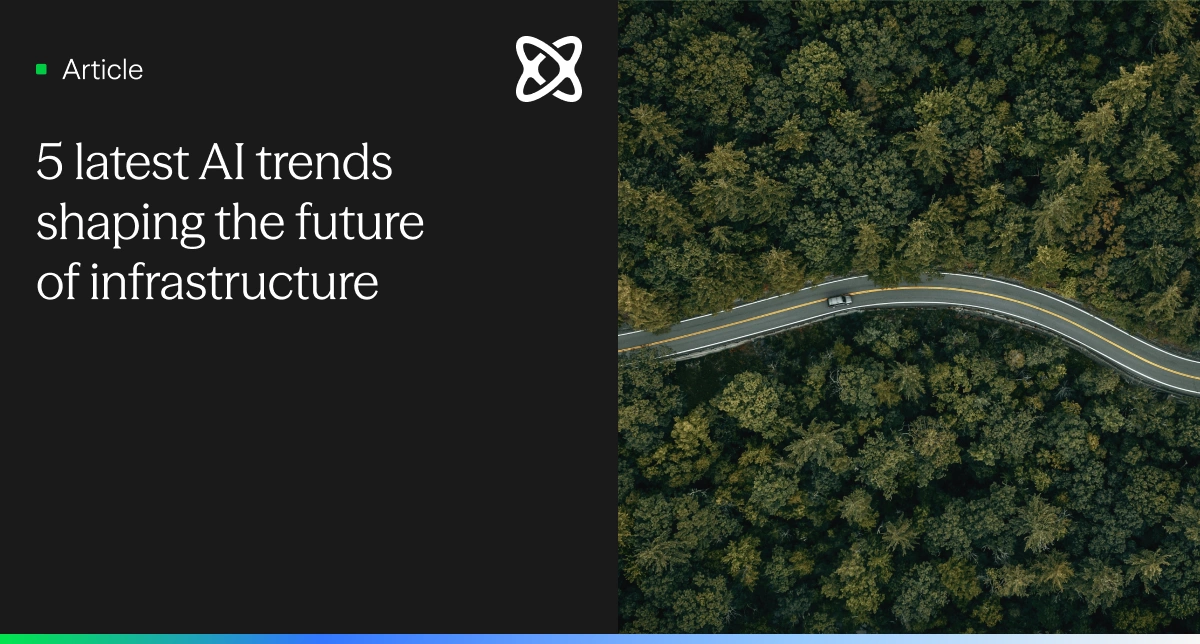 5 latest AI trends shaping the future of infrastructure | Solvd